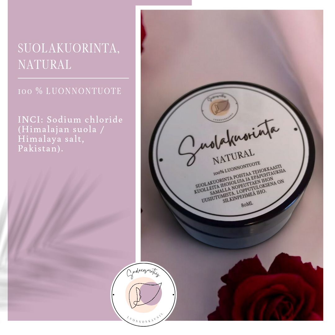 Suolakuorinta, Natural